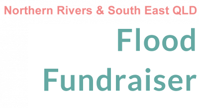 Northern Rivers and South East QLD Flood Fundraiser